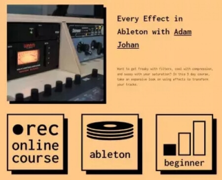 IO Music Academy Every Effect in Ableton with Adam Johan TUTORiAL